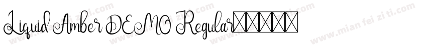 Liquid Amber DEMO Regular字体转换